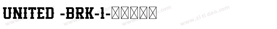 UNITED -BRK-1字体转换